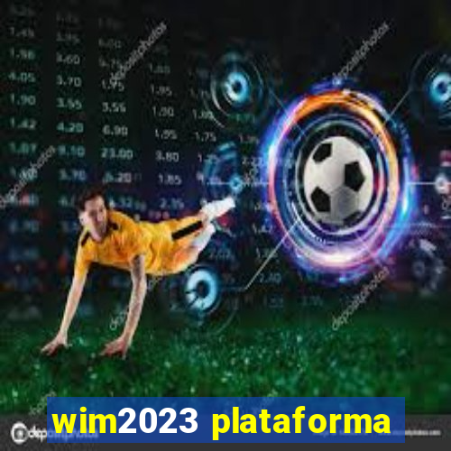 wim2023 plataforma